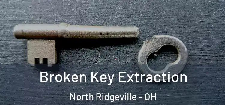  Broken Key Extraction North Ridgeville - OH