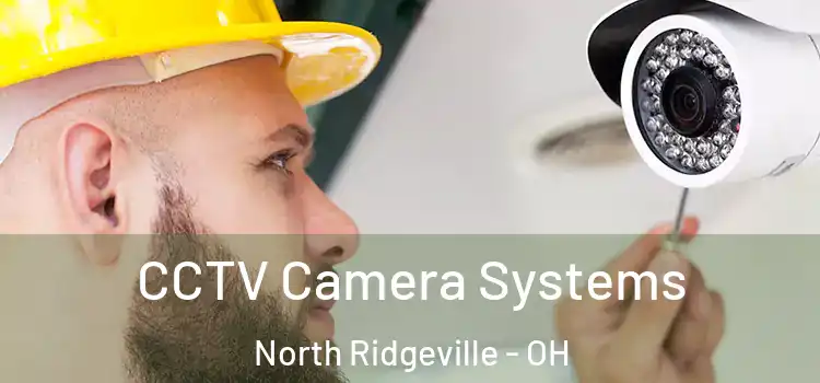  CCTV Camera Systems North Ridgeville - OH