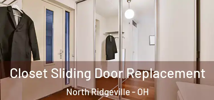  Closet Sliding Door Replacement North Ridgeville - OH