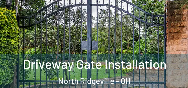 Driveway Gate Installation North Ridgeville - OH