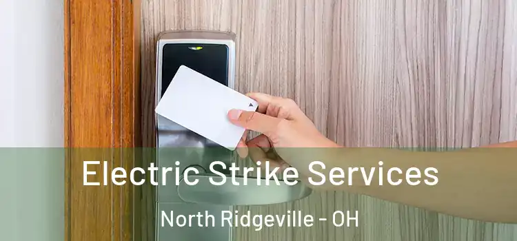 Electric Strike Services North Ridgeville - OH