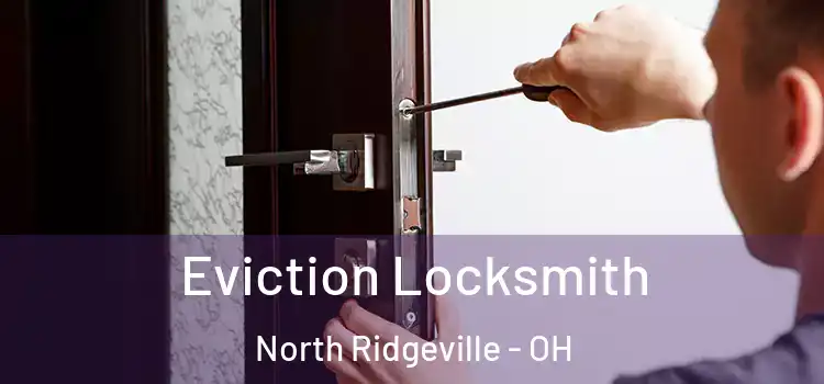  Eviction Locksmith North Ridgeville - OH