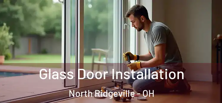  Glass Door Installation North Ridgeville - OH