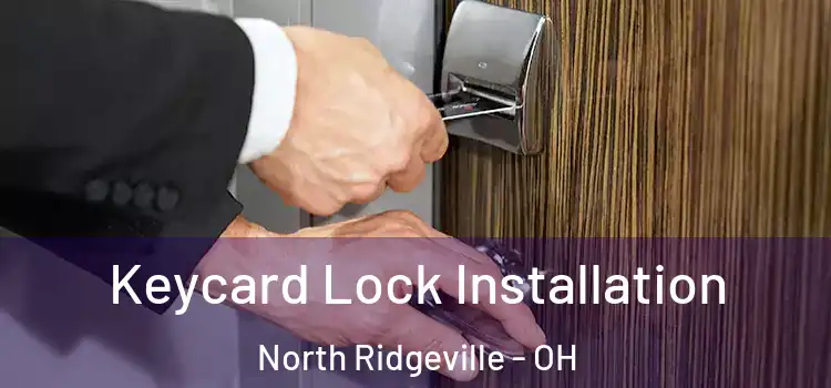 Keycard Lock Installation North Ridgeville - OH