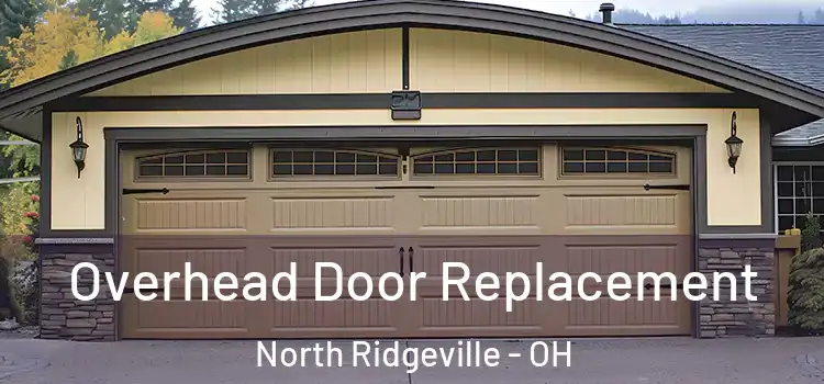  Overhead Door Replacement North Ridgeville - OH