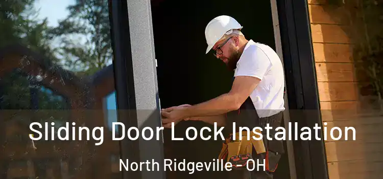  Sliding Door Lock Installation North Ridgeville - OH