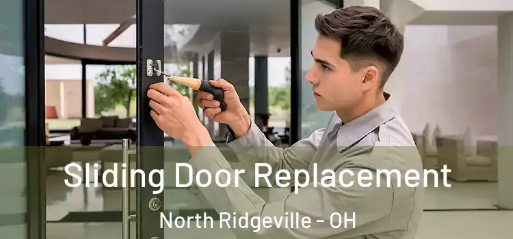 Sliding Door Replacement North Ridgeville - OH